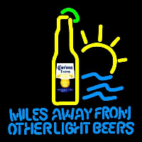 Corona E tra Miles Away From Other s Beer Sign Neon Sign