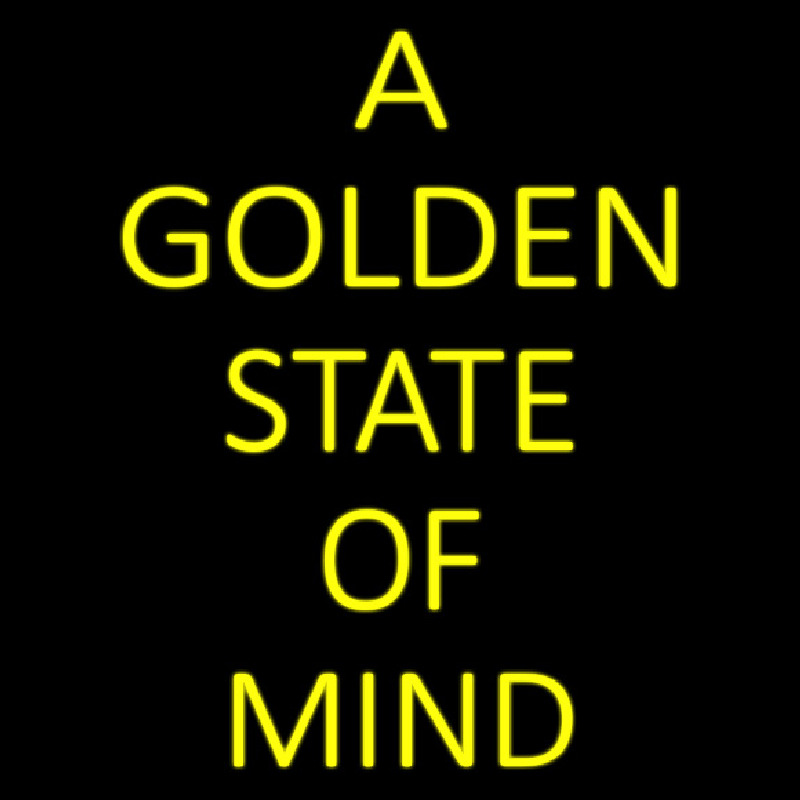 A Golden State Of Mind Neon Sign