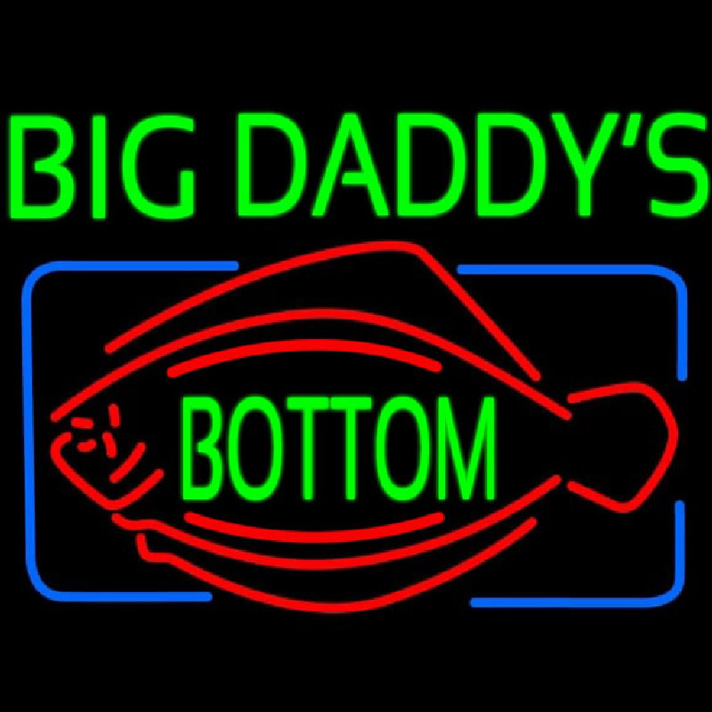 Big Daddys Bottom Neon Sign