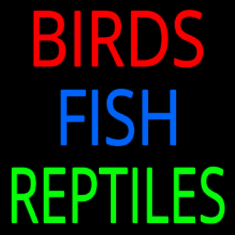 Birds Fish Reptiles 1 Neon Sign