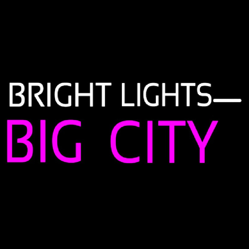 Bright Lights Big City Neon Sign