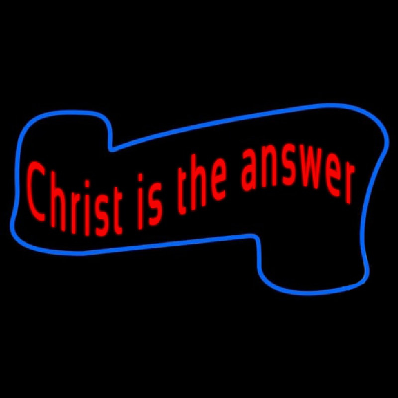 Christ Is The Answer Neon Sign