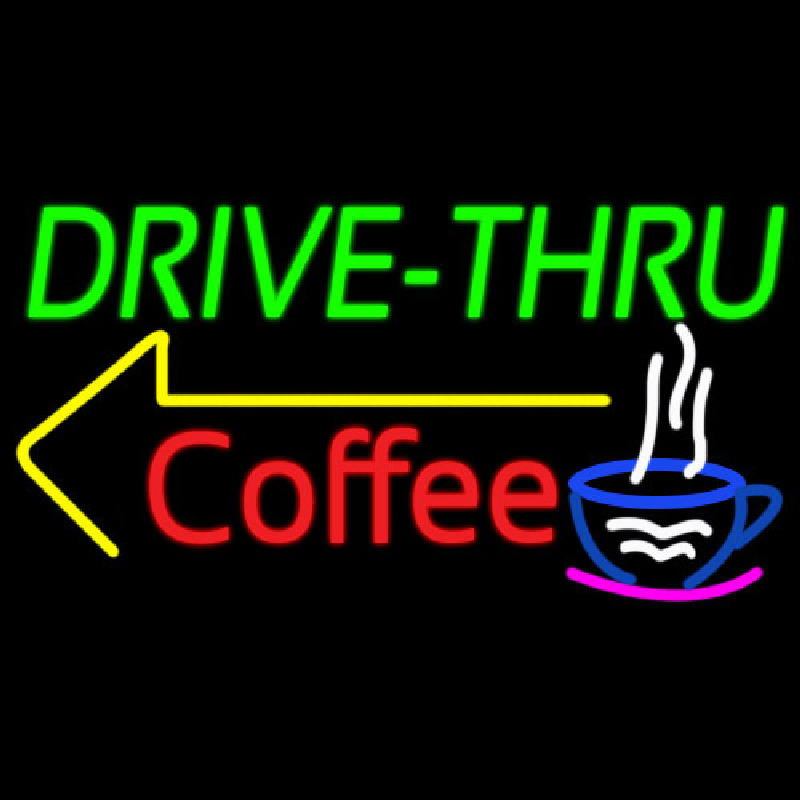 Drive Thru Coffee Neon Sign