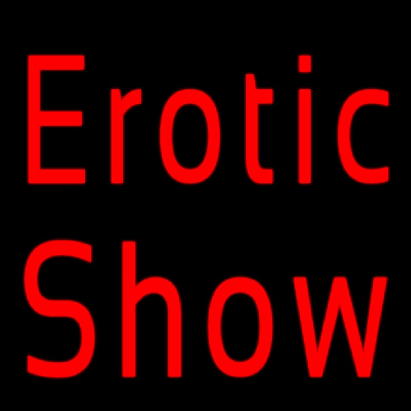 Erotic Show Strip Club Neon Sign