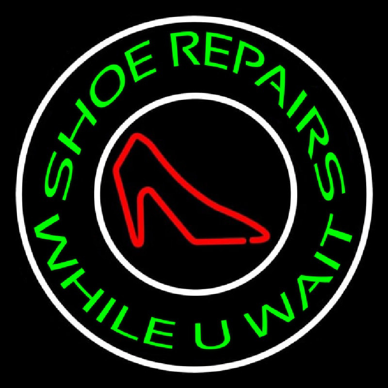 Green Shoe Repair While You Wait Neon Sign