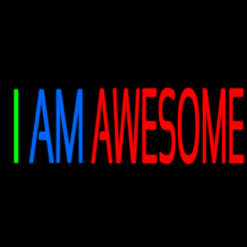 I Am Awesome Neon Sign