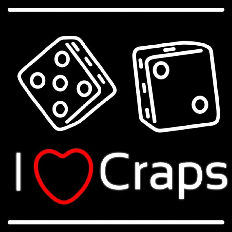 I Love Craps Neon Sign