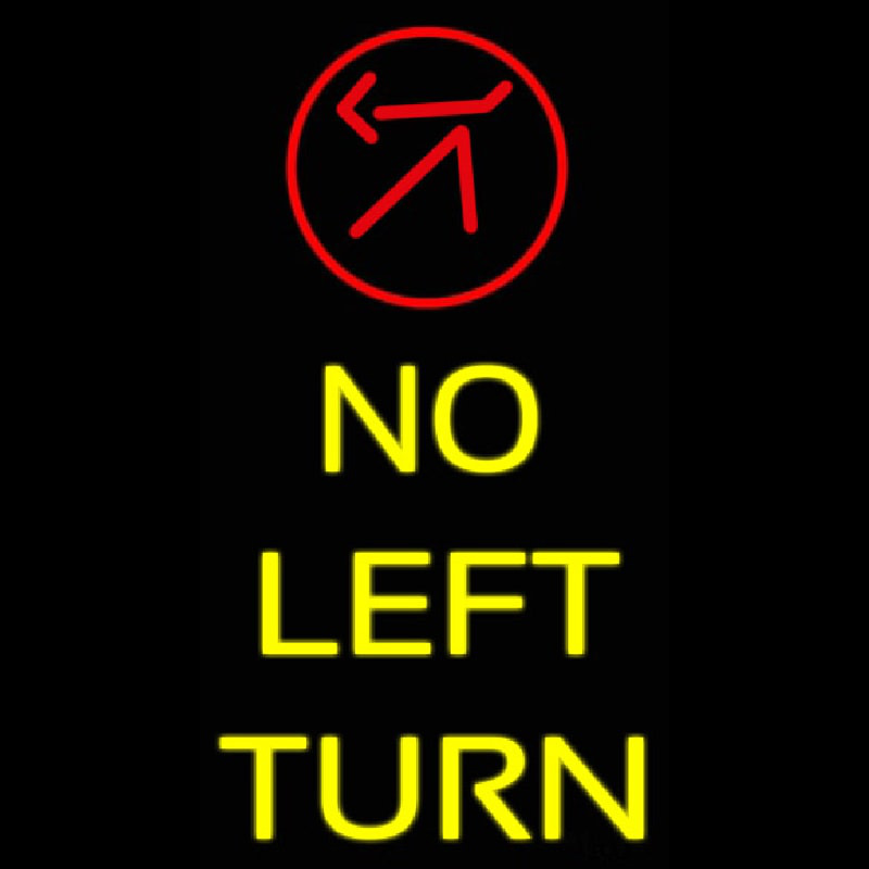 No Left Turn Neon Sign