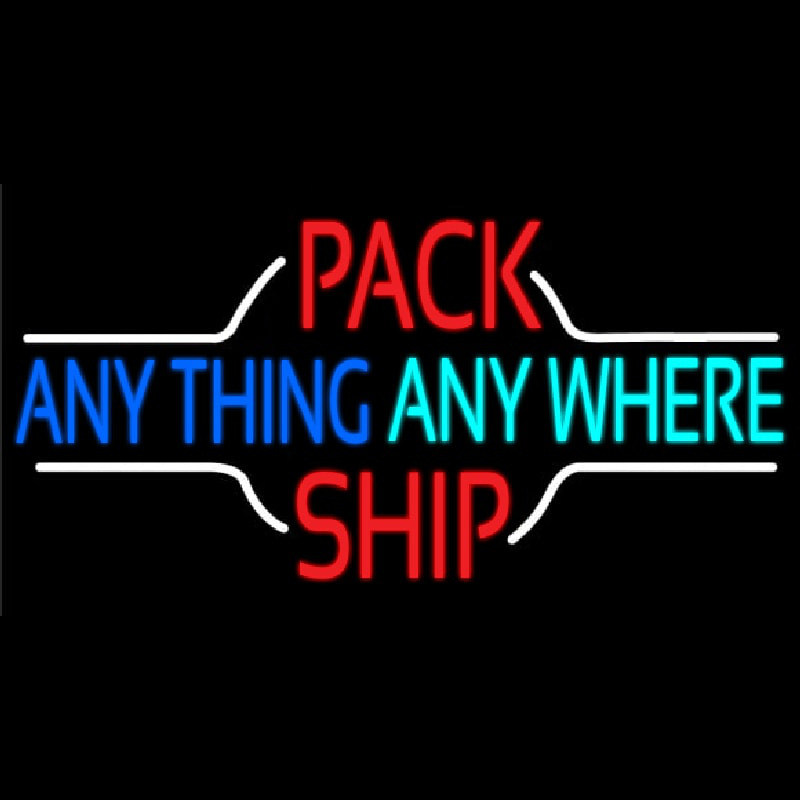 Pack Anything Anywhere Ship Neon Sign