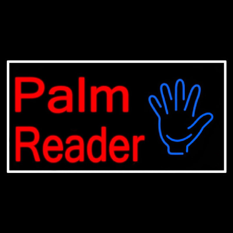 Palm Reader White Border Neon Sign