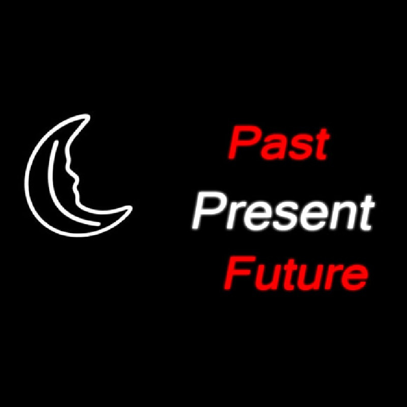 Past Present Future Neon Sign