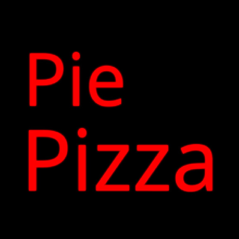 Pie Pizza Neon Sign