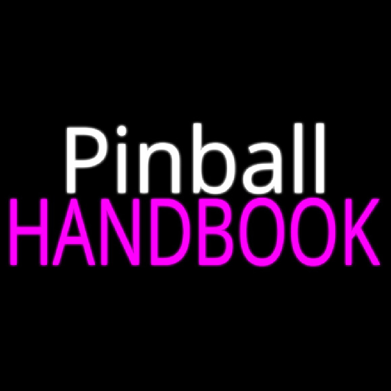 Pinball Handbook 2 Neon Sign