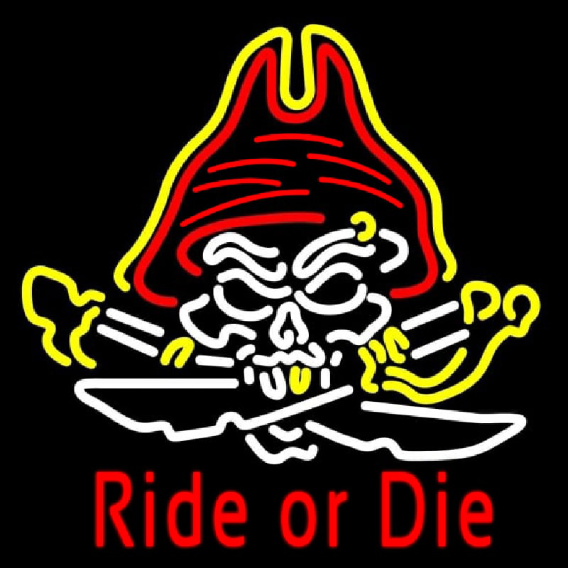 Pirate Skull Ride Or Die Neon Sign