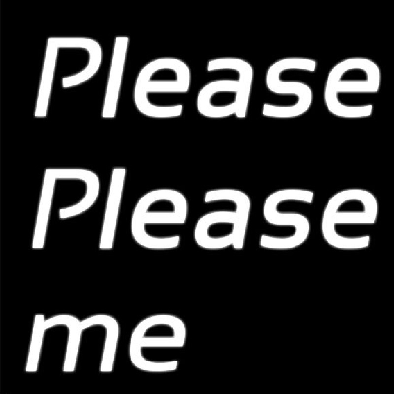 Please Please Me Neon Sign