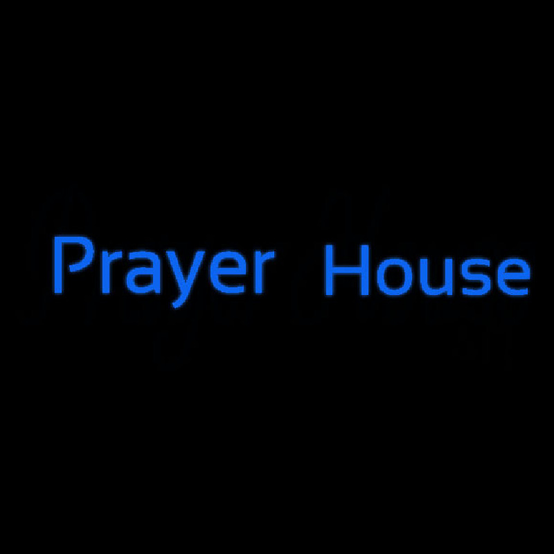 Prayer House Neon Sign