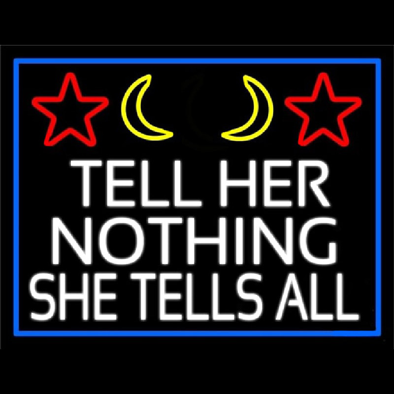 Psychic Tell Her Nothing She Tells All And Blue Border Neon Sign