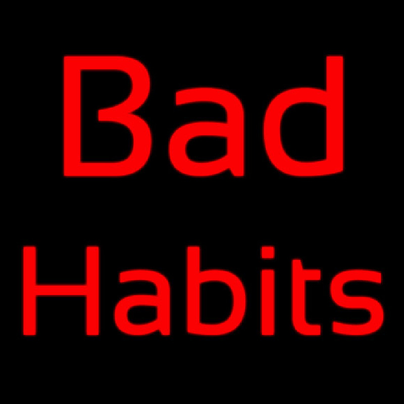 Red Bad Habit Neon Sign