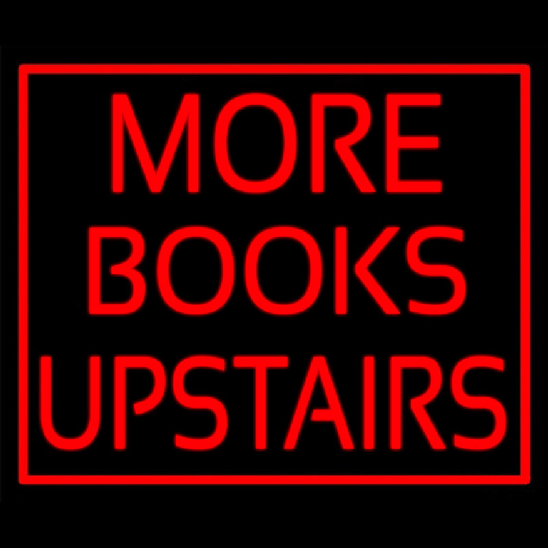 Red Border More Books Upstairs Neon Sign