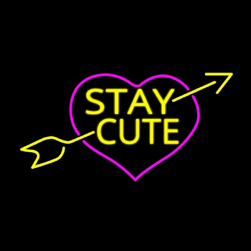 Stay Cute Neon Sign