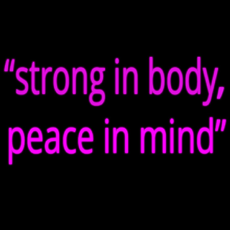 Strong In Mind Neon Sign