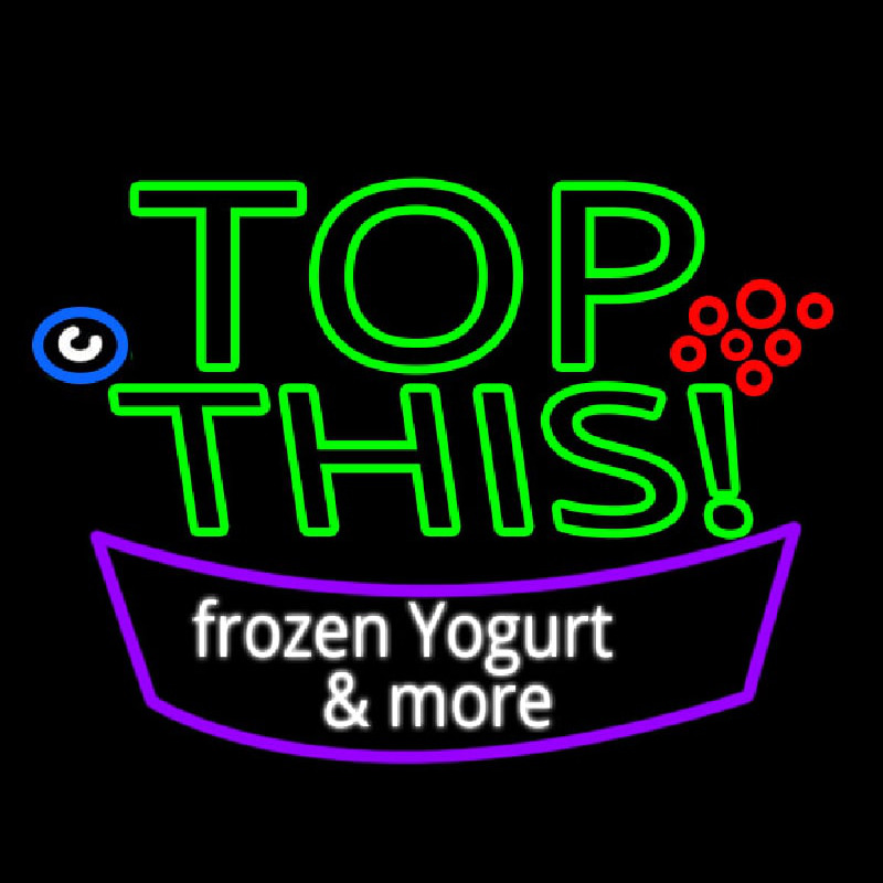 Top This Frozen Yogurt N More Neon Sign