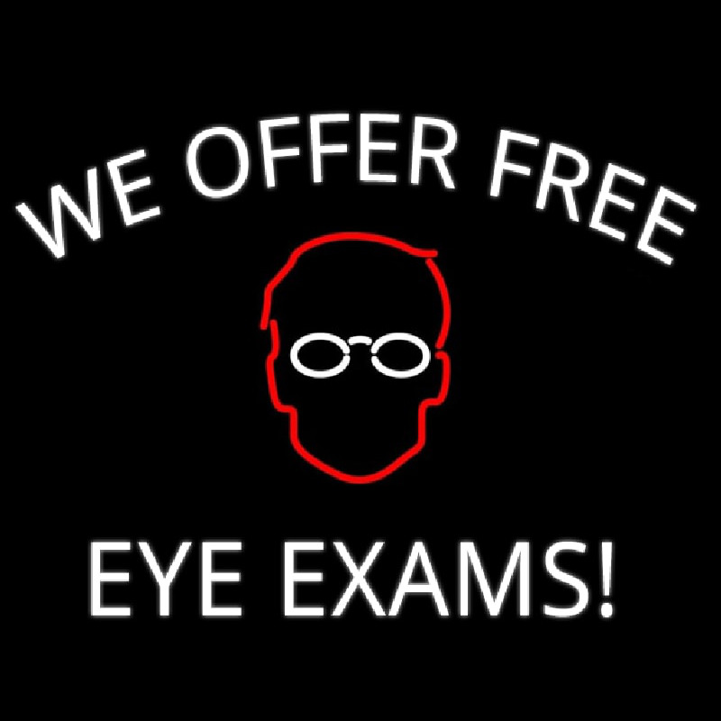 We Offer Free Eye E ams Neon Sign