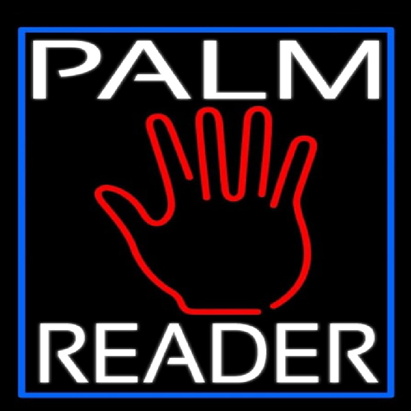 White Palm Reader Blue Border Neon Sign