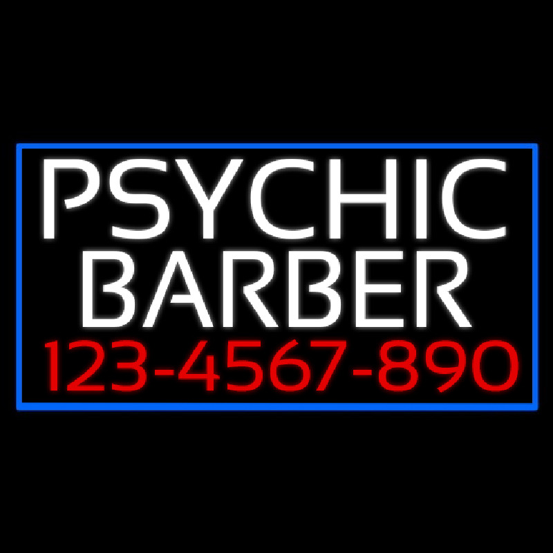 White Psychic Barber With Phone Number Neon Sign