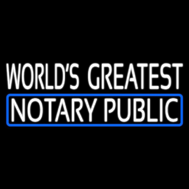 Worlds Greatest Notary Public Neon Sign