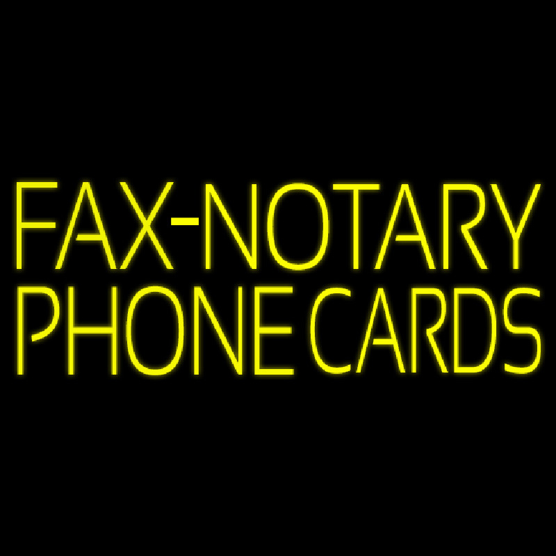 Yellow Fa  Notary Phone Cards 1 Neon Sign