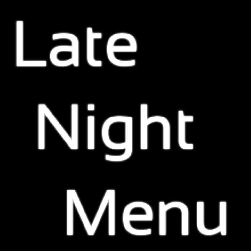 Late Night Menu Neon Sign