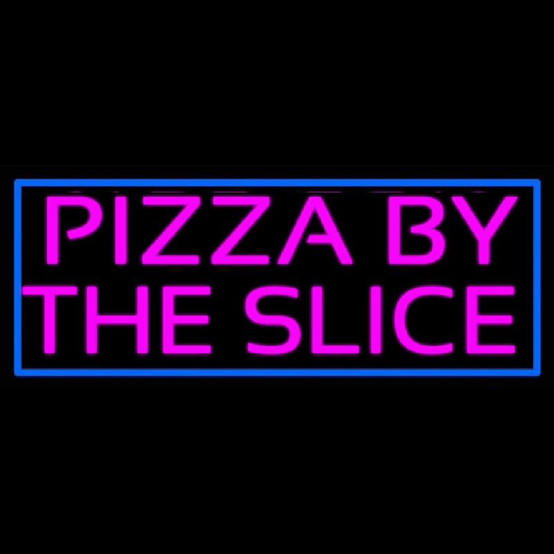 Blue Border Pizza By The Slice Neon Sign