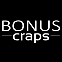 Bonus Craps 2 Neon Sign