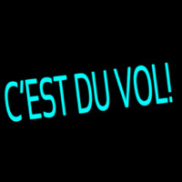 Cest Du Vol Neon Sign