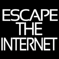 Escape The Internet Neon Sign