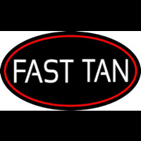 Fast Tan Neon Sign