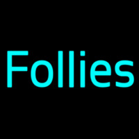 Follies Neon Sign