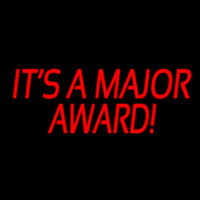 Its A Major Award Neon Sign