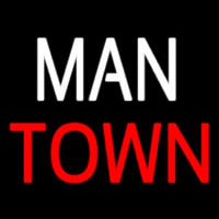 Man Town Neon Sign