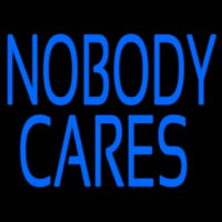 Nobody Cares Neon Sign