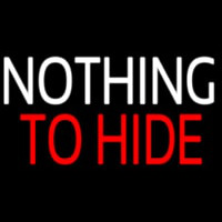 Nothing To Hide Neon Sign