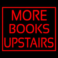 Red Border More Books Upstairs Neon Sign