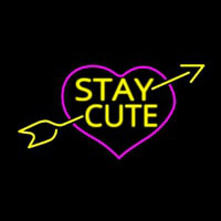 Stay Cute Neon Sign