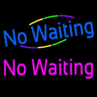 Waiting No Waiting Neon Sign