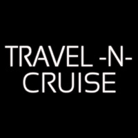 White Travel N Cruise Neon Sign